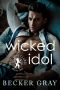 [Hellfire Club 01] • Wicked Idol · A Hellfire Club Novel